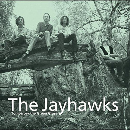 The Jayhawks: Tomorrow the Green Grass [ Record ]