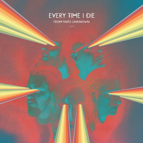 Every Time I Die: From Parts Unknown [ Record ]