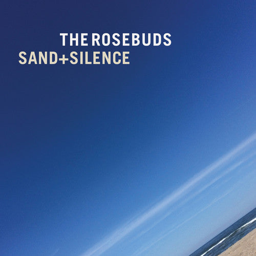 Rosebuds: Sand & Silence [ Record ]