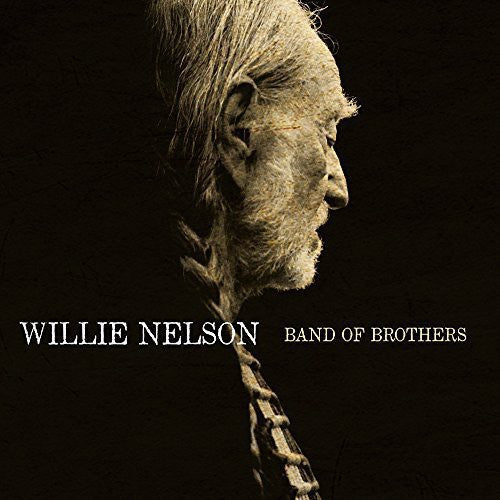 Willie Nelson: Band of Brothers [ Record ]