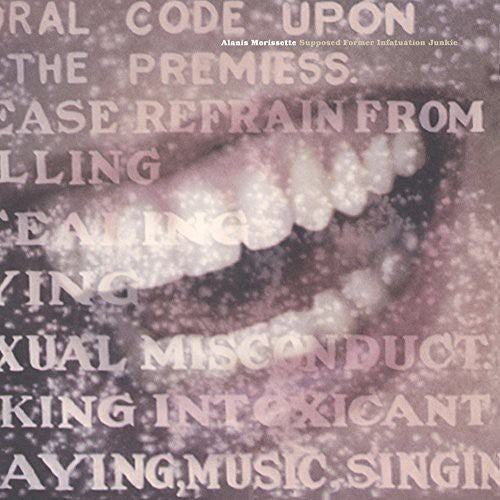 Alanis Morissette: Supposed Former Infatuation Junkie [ Record ]