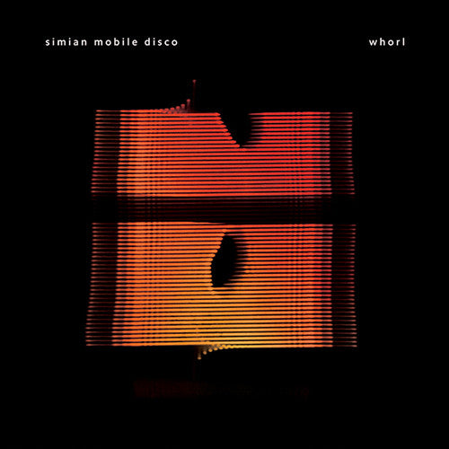 Simian Mobile Disco: Whorl [ Record ]