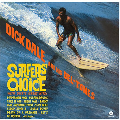 Dick Dale & His Del-Tones: Surfer's Choice [ Record ]
