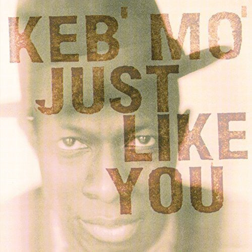 Keb' Mo': Just Like You [ Record ]