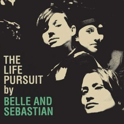 Belle and Sebastian: Life Pursuit [ Record ]
