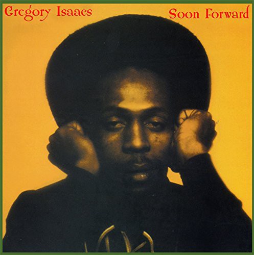 Gregory Isaacs: Soon Forward [ Record ]