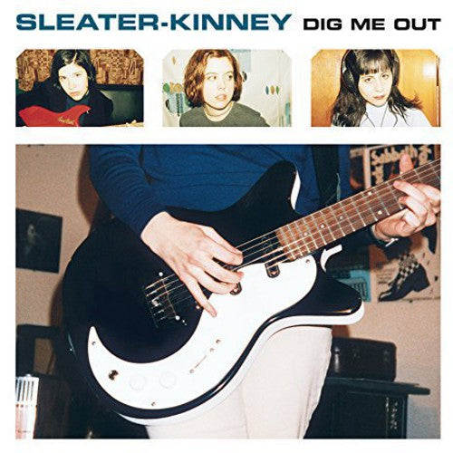 Sleater-Kinney: Dig Me Out [ Record ]