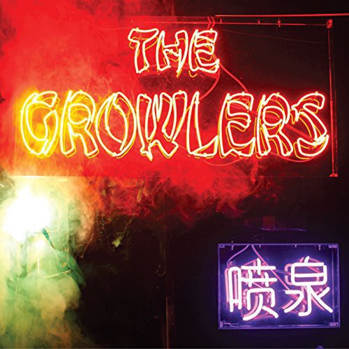 The Growlers: Chinese Fountain [ Record ]