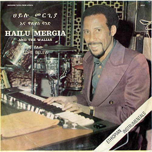 Hailu Mergia & the Walias: Tche Belew [ Record ]