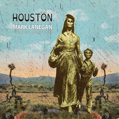 Mark Lanegan: Houston Publishing Demos 2002 [ Record ]