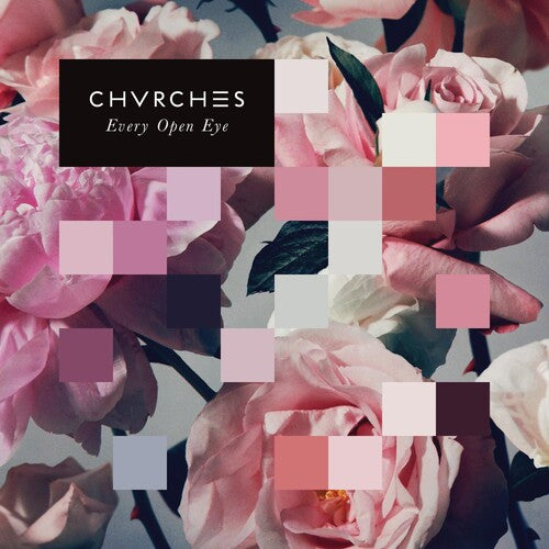 Chvrches: Every Open Eye [ Record ]