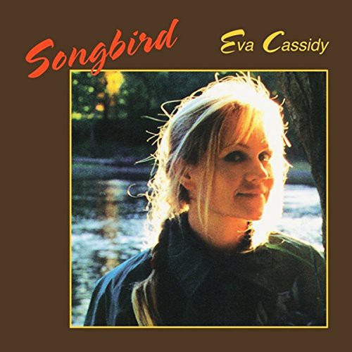 Eva Cassidy: Songbird [ Record ]