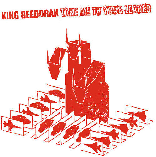 King Geedorah: Take Me to Your Leader [ Record ]