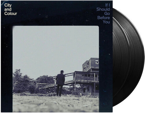 City and Colour: If I Should Go Before You [ Record ]