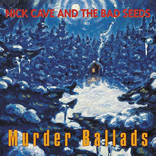 Nick Cave & the Bad Seeds: Murder Ballads [ Record ]