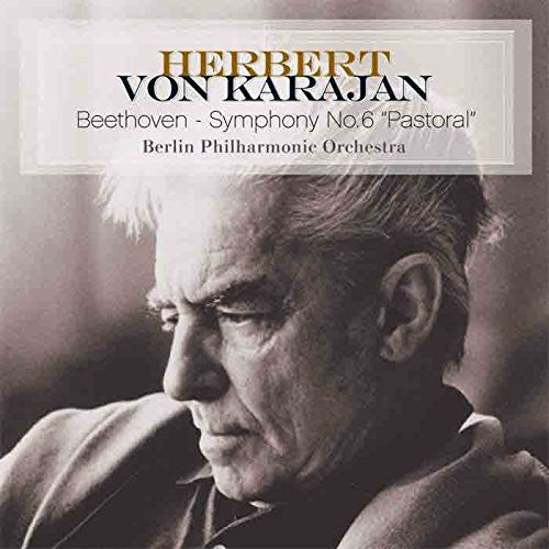 Herbert von Karajan: Beethoven-Symphony No. 6 Pastoral [ Record ]