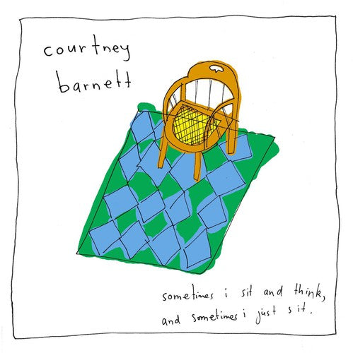 Courtney Barnett: Sometimes I Sit & Think & Sometimes I Just Sit [ Record ]