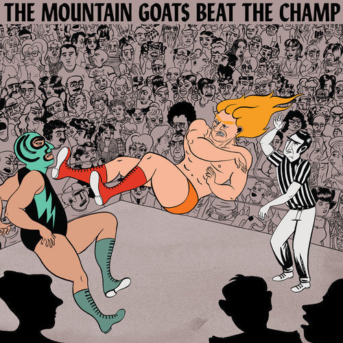 The Mountain Goats: Beat the Champ [ Record ]
