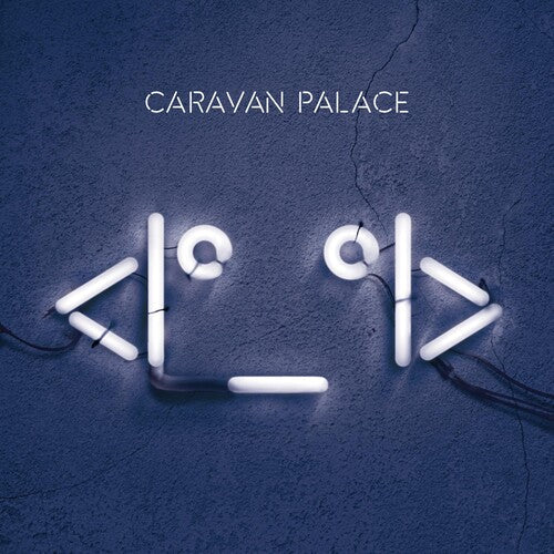 Caravan Palace: Robot [ Record ]