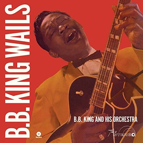 B.B. King: Wails [ Record ]