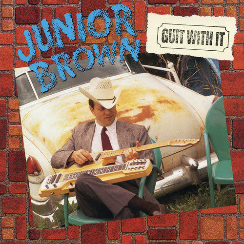 Junior Brown: Guit With It [ Record ]