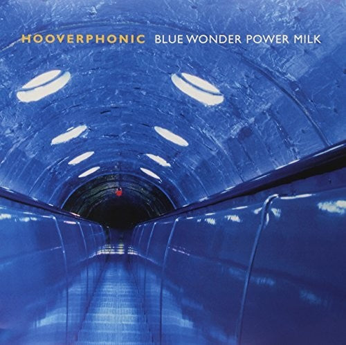 Hooverphonic: Blue Wonder Power Milk [ Record ]