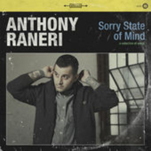 Anthony Raneri: Sorry State of Mind [ Record ]