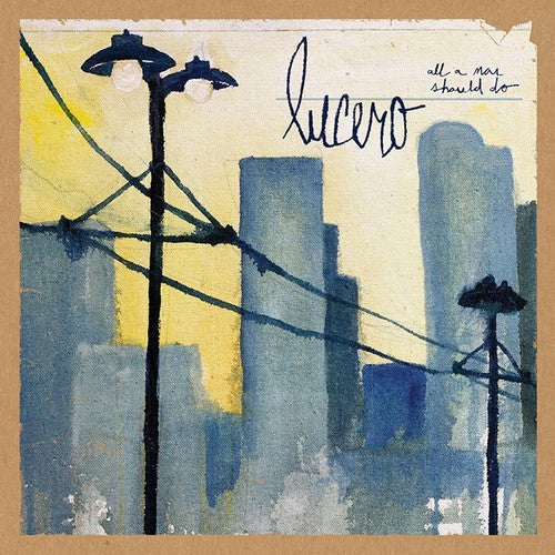 Lucero: All a Man Should Do [ Record ]