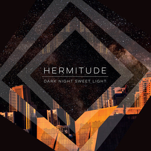 Hermitude: Dark Night Sweet Light [ Record ]