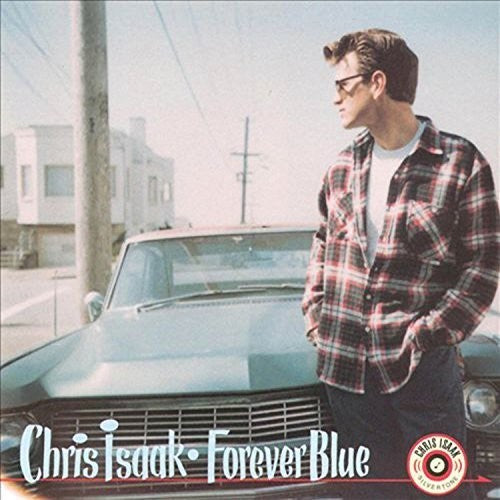 Chris Isaak: Forever Blue [ Record ]