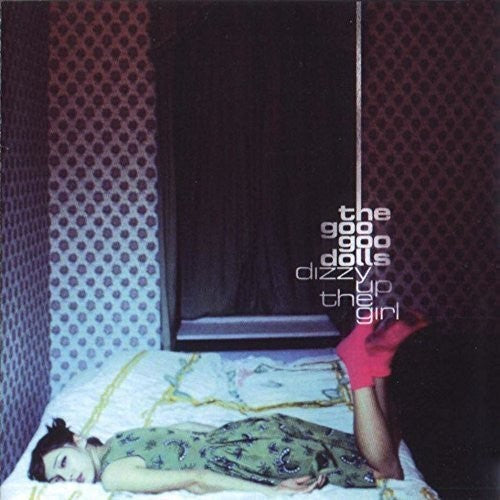 Goo Goo Dolls: Dizzy Up The Girl [ Record ]