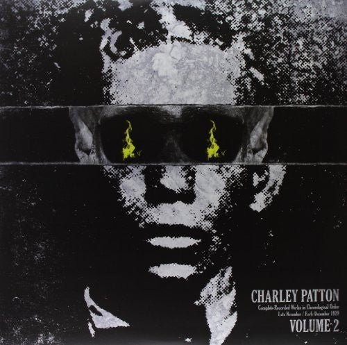 Charley Patton: Complete Recorded Works In Chronological Order, Vol. 2 [ Record ]