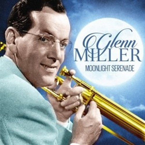 Glen Miller: Moonlight Serenade [ Record ]