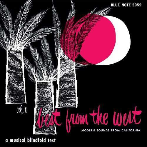 Best From the West: Modern Sounds From California: Best from the West: Modern Sounds from California [ Record ]