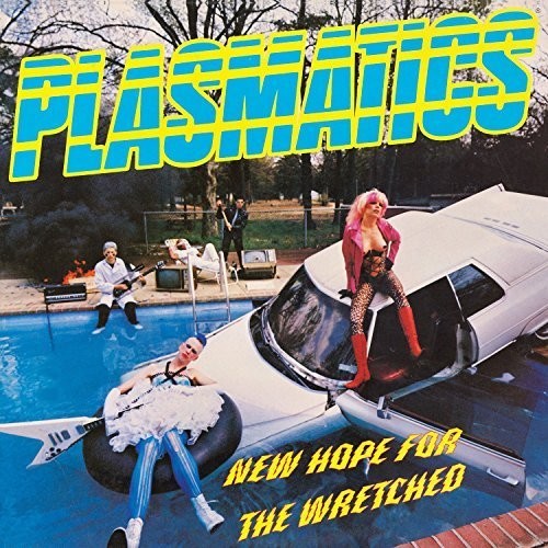 Plasmatics: New Hope for the Wretched [ Record ]
