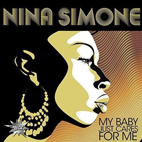 Nina Simone: My Baby Just Cares for Me [ Record ]