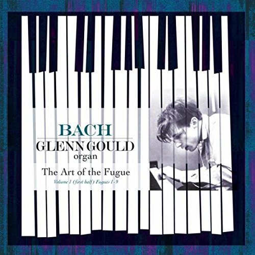 Glenn Gould: Bach: Art Of The Fugue Vol 1 (First Half): Fugues 1-9 - 180gm Vinyl [ Record ]