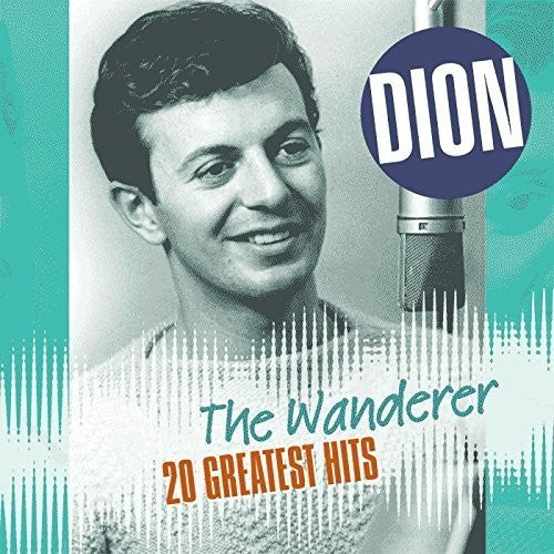 Dion: Wanderer: 20 Greatest Hits [ Record ]