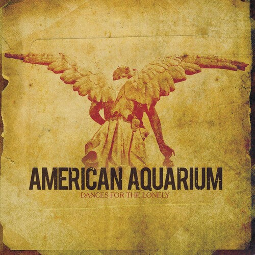 American Aquarium: Dances for the Lonely [ Record ]