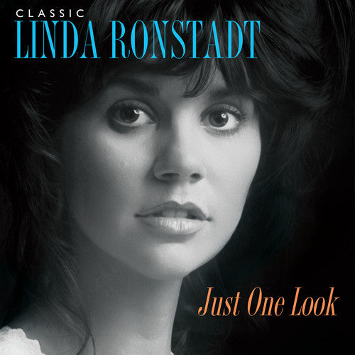 Linda Ronstadt: Classic Linda Ronstadt: Just One Look [ Record ]