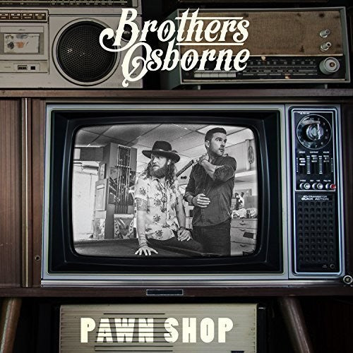 Brothers Osborne: Pawn Shop [ Record ]
