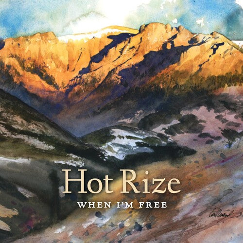 Hot Rize: When I'm Free [ Record ]