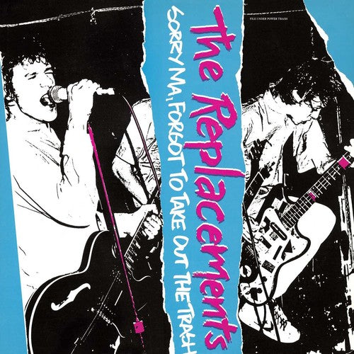The Replacements: Sorry Ma Forgot To Take Out The Trash [ Record ]
