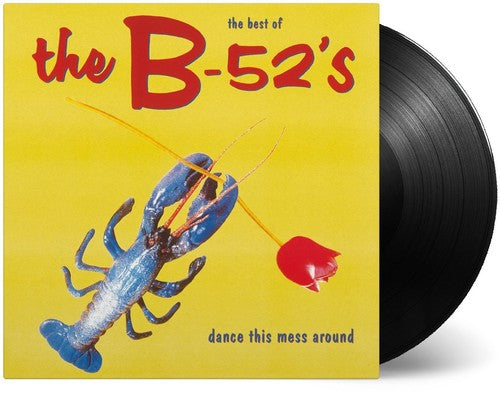 The B-52's: Dance This Mess Around: The Best of [ Record ]