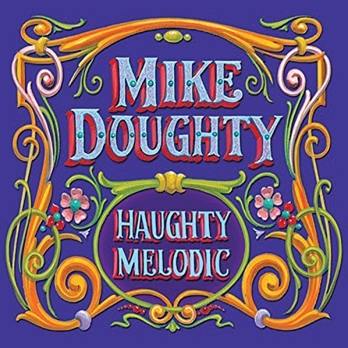 Mike Doughty: Haughty Melodic [ Record ]