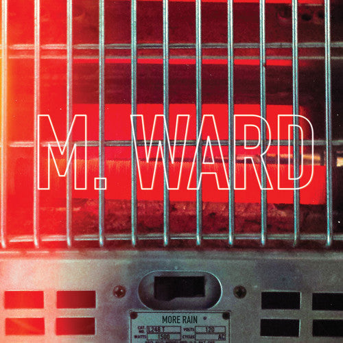 M. Ward: More Rain [ Record ]
