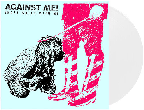 Against Me: Shape Shift With Me [ Record ]
