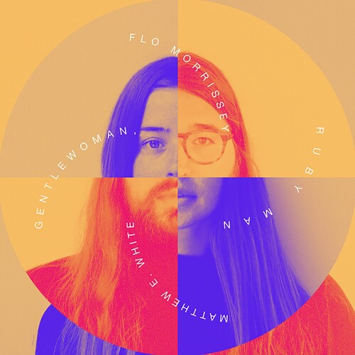 Flo Morrissey & Matthew E. White: Gentlewoman, Ruby Man [ Record ]