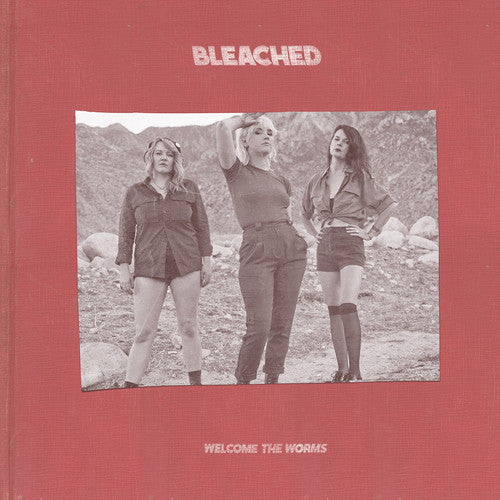 Bleached: Welcome the Worms [ Record ]