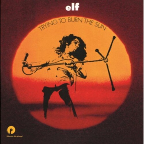 Elf: Trying To Burn The Sun [ Record ]